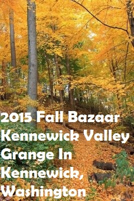 2015 Fall Bazaar Kennewick Valley Grange In Kennewick, Washington