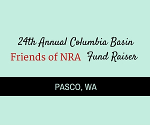 24th Annual Columbia Basin Friends of NRA Fund Raiser | Pasco, WA 