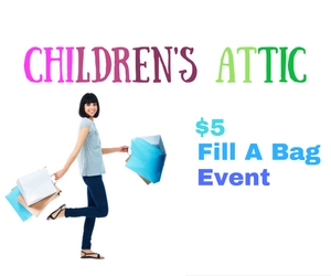 $5 Fill A Bag Event: Shop for Clothes, Shoes and Toys at Children's Attic | Kennewick 