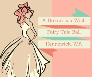 A Dream is a Wish: Fairy Tale Ball - A Gathering of Your Favorite Princes and Princesses | Kennewick 