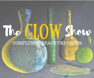 The GLOW Show at Confluent Space Tri-Cities: Make Your Artwork Glow and Shine | Richland, WA