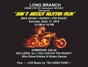 Long Branch 2nd Annual 'Ain't About Nuttin' Pig Roast, Bike Show & Rodeo | Kennewick