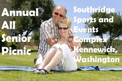 Annual All Senior Picnic Southridge Sports & Events Complex Kennewick, Washington