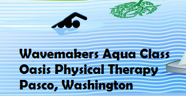 Wavemakers Aqua Class Oasis Physical Therapy In Pasco, Washington