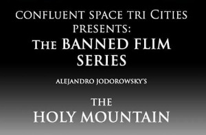 Banned Film Series: 'The Holy Mountain' at Confluent Space Tri-Cities in Richland, WA