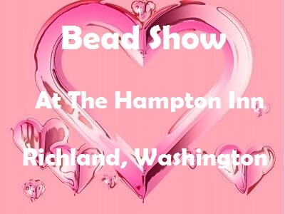 Bead Show At The Hampton Inn In Richland, Washington