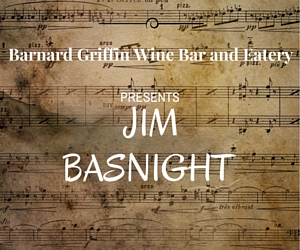 Barnard Griffin Wine Bar and Eatery Presents Jim Basnight | Richland, WA