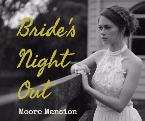 Moore Mansion Bride's Night Out: An Affair for Future Mr. and Mrs. -  A Change to Meet the Best Wedding Professionals | Pasco, WA