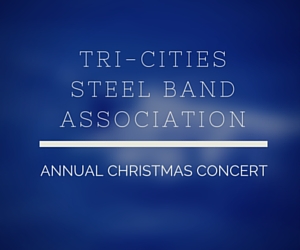 Tri-Cities Steel Band Association Annual Christmas Concert 2015