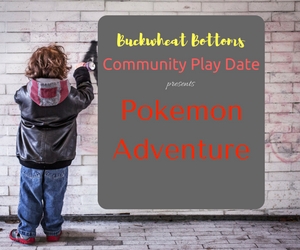 Buckwheat Bottoms' Community Play Date Presents Pokemon Adventure | Howard Amon Park in Richland, WA