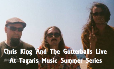 Chris King And The Gutterballs Live At Tagaris Music Summer Series Richland, Washington