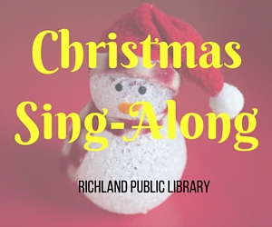 Christmas Sing-Along at Richland Public Library