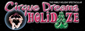 The Family Holiday Spectacular: Cirque Dreams Holidaze - A Holiday Extravaganza at The Toyota Center | Kennewick 