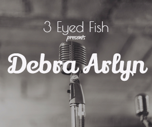 Debra Arlyn Performs Live at 3 Eyed Fish: A Great Performer From Oregon Entertains Richland, WA