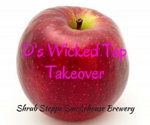 D's Wicked Tap Takeover | Richland, WA