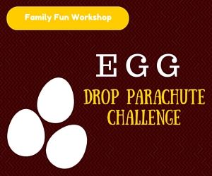 Family Fun Workshop: Egg Drop Parachute Challenge: Familiarization with Gravity | REACH in Richland, WA