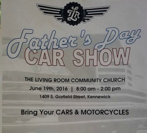Father's Day Car Show at the Living Room Community Church: A Simple Celebration in Honor of the Great Dads in Kennewick