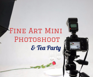 Fine Art Mini Photoshoot and Tea Party Hosted by Kissing Grey Photography | Pasco, WA