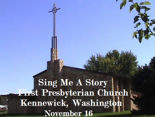 Sing Me A Story First Presbyterian Church In Kennewick, Washington