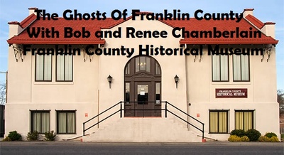 The Ghosts Of Franklin County At Franklin County Historical Museum Pasco, Washington