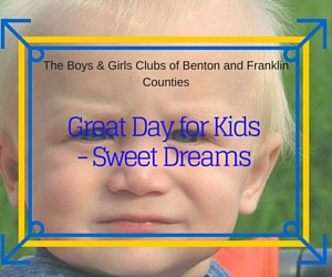Great Day for Kids - Sweet Dreams | Pasco, WA 