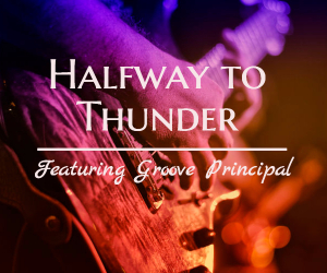 Halfway to Thunder Featuring Groove Principal | Music Spectacular at Clover Island Inn in Kennewick, WA