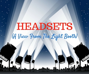 Columbia Basin College Presents Headsets (A View From The Light Booth) by William Missouri Downs in Pasco, WA