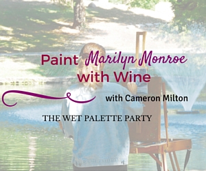 The Wet Palette Party Presents 'Paint Marilyn Monroe with Wine with Cameron Milton': Make the Famous Blonde Your Masterpiece's Subject | Richland, WA