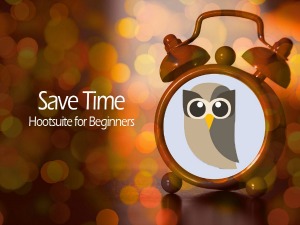 Save Time: Hootsuite for Beginners - Social Media Made Easier and More Enjoyable | Richland, WA 