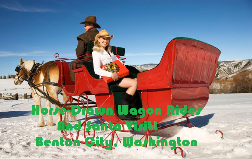 Horse-Drawn Wagon Rides And Santa Visit! Benton City, Washington