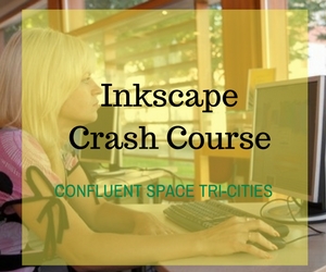 Inkscape Crash Course Hosted by Confluent Space Tri-Cities | Richland, WA 