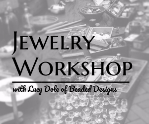 The REACH Museum Presents Jewelry Workshop with Lucy Dole of Beaded Designs | Richland WA