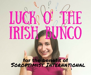 Luck O' the Irish Bunco: A Benefit Event Supporting the Soroptimist International | Kennewick