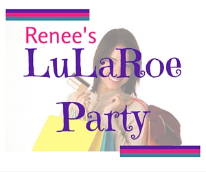 Renee's LuLaRoe Party in Kennewick: Find Yourself Some Girly Outfits That Suit Your Personality