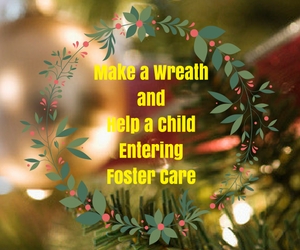 Make a Wreath and Help a Child Entering Foster Care : For the Benefit of 'Together we Rise' | Pasco, WA