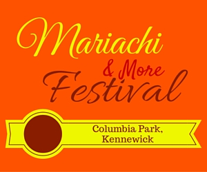Mariachi and More Festival 2016 Presented by the Tri-Cities Hispanic Chamber of Commerce | Columbia Park, Kennewick