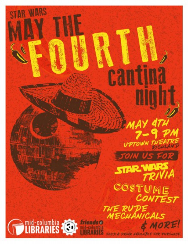 May the Fourth Cantina Night: Star Wars Fun Evening | Joint Effort of Mid-Columbia Libraries and The Rude Mechanicals in Richland, WA