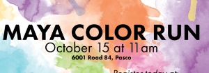 Maya Color Run - 1 Mile Walk, Run or Crawl Event Benefiting First Graders and Kindergarten | Pasco, WA