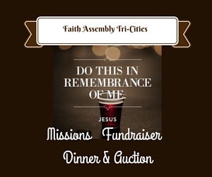Missions Fundraiser Dinner and Auction by Faith Assembly - Tri-Cities: Stay Meaningfully Connected with Others | Pasco, WA 