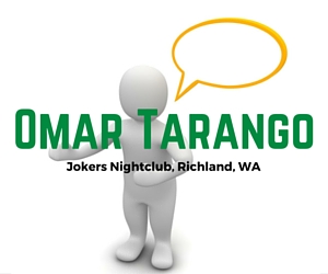 Jokers Nightclub presents Omar Tarango Comedy Show | Richland, WA