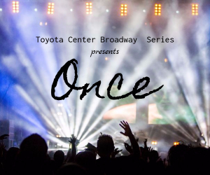 Once: His Music Needed One Thing - Her | An Award Winning Musical Presentation at Toyota Center | Kennewick 