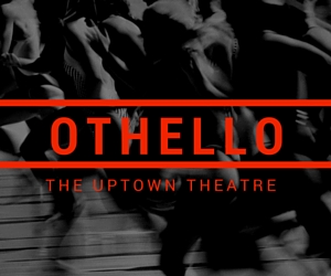 Othello at the Uptown Theatre | Richland, WA