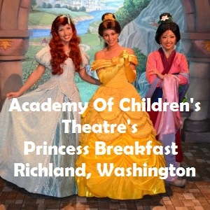 Academy Of Children's Theatre's Princess Breakfast In Richland, Washington