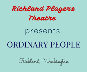Richland Players Theatre Presents Ordinary People Richland, Washington