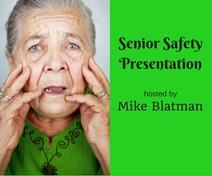 Senior Safety Presentation Hosted by Mike Blatman of Kennewick WA Police Department at Kennewick Senior Community Center