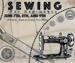 Sewing for Beginners: Learning How to Work With Needles, Threads, and Sewing Machine | SCRAP Tri-Cities in Kennewick