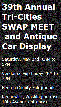 39th Annual Tri-Cities SWAP MEET & Antique Car Display Kennewick, Washington