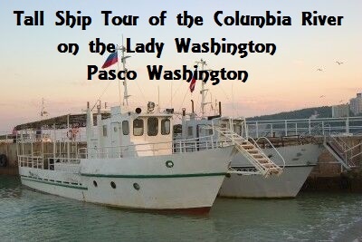 Tall Ship Tour of the Columbia River on the Lady Washington Pasco Washington