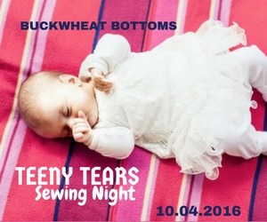 Teeny Tears Sewing Night - Remembering the Little Angels | Buckwheat Bottoms in Richland, WA