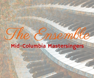 The Ensemble | Mid-Columbia Mastersingers in Kennewick